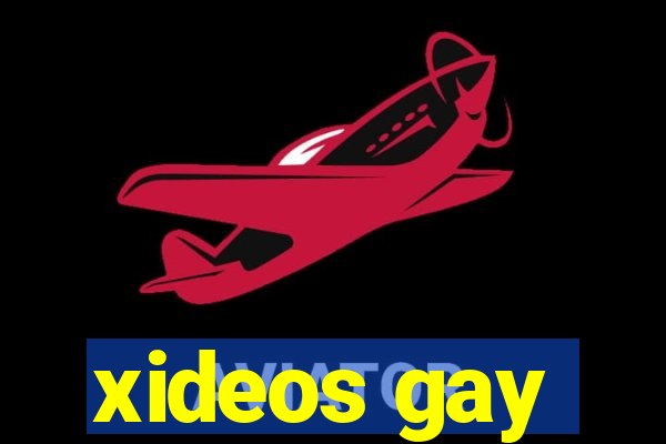 xideos gay